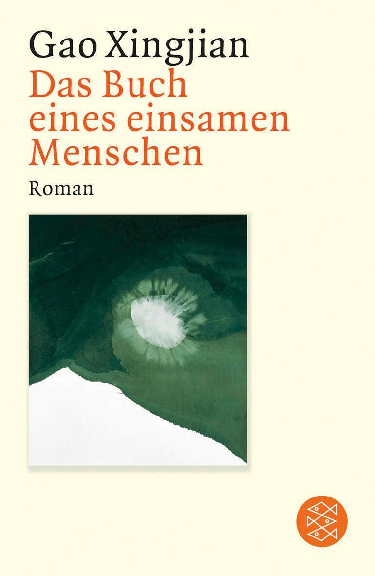 Cover: 9783596152414 | Das Buch eines einsamen Menschen | Xingjian Gao | Taschenbuch | 478 S.