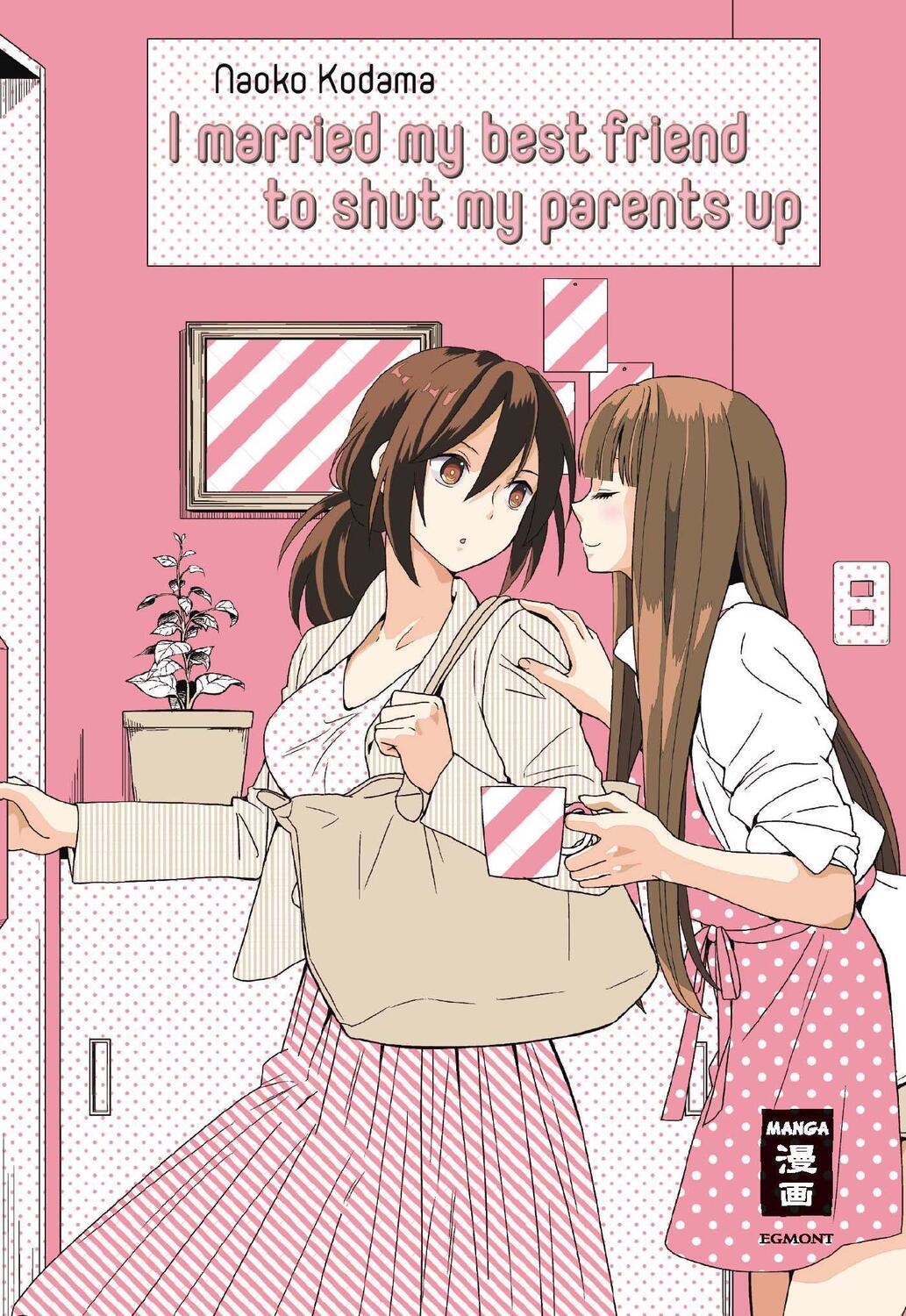 Cover: 9783770427161 | I married my best friend to shut my parents up | Naoko Kodama | Buch