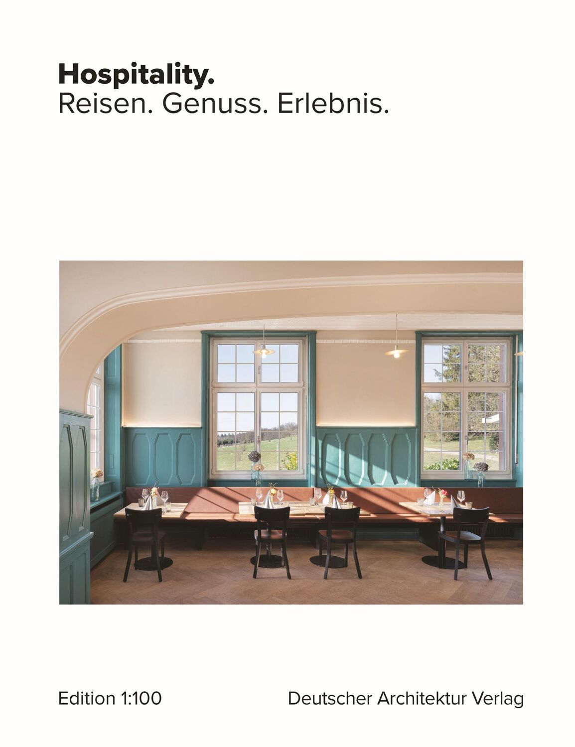 Cover: 9783946154785 | Hospitality. | Reisen. Genuss. Erlebnis. | Anneke Lubkowitz (u. a.)