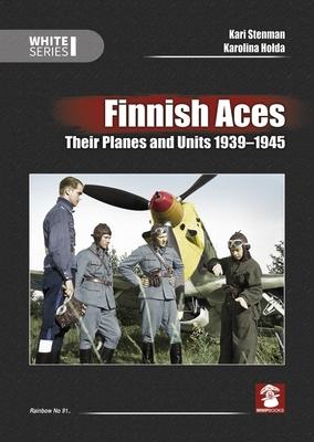 Cover: 9788366549593 | Finnish Aces | Their Planes and Units 1939-1945 | Kari Stenman | Buch