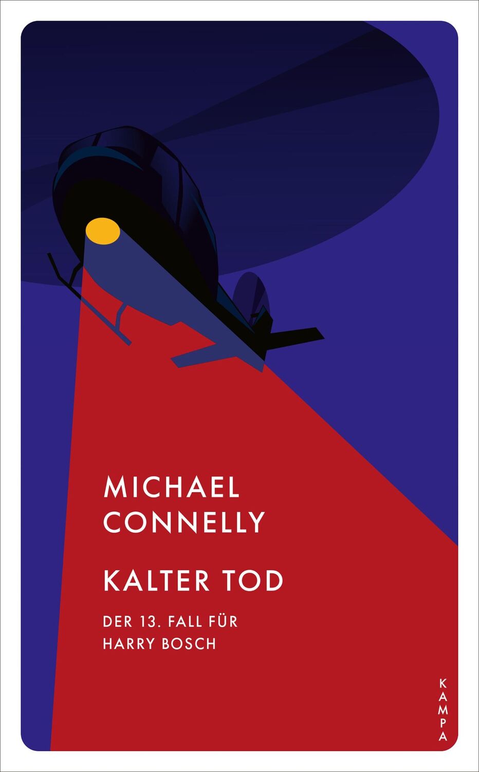 Cover: 9783311155423 | Kalter Tod | Der 13. Fall für Harry Bosch | Michael Connelly | Buch