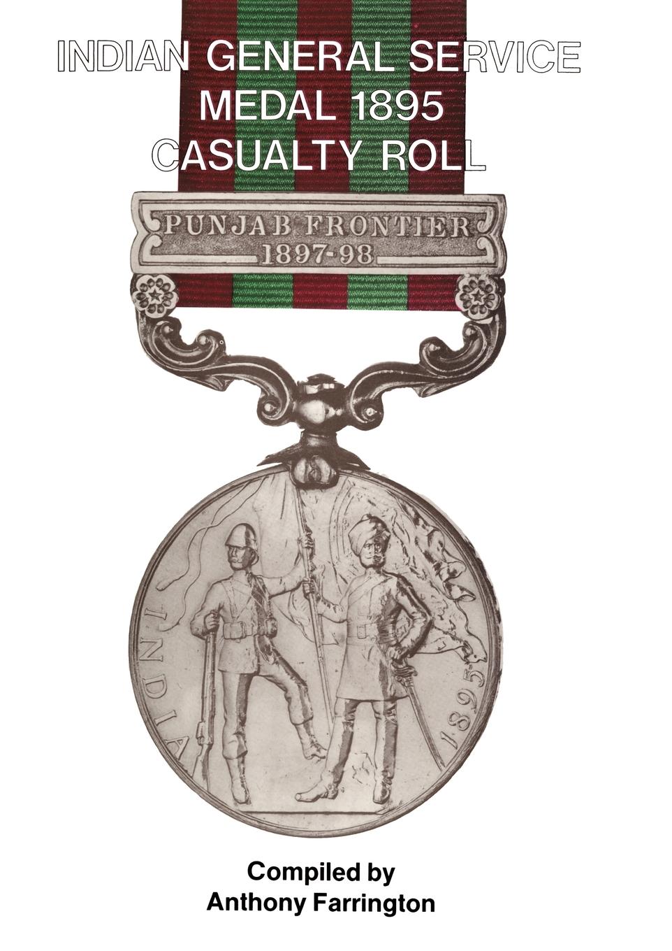 Cover: 9781843420293 | INDIA GENERAL SERVICE MEDAL 1895 CASUALTY ROLL. | Anthony Farrington