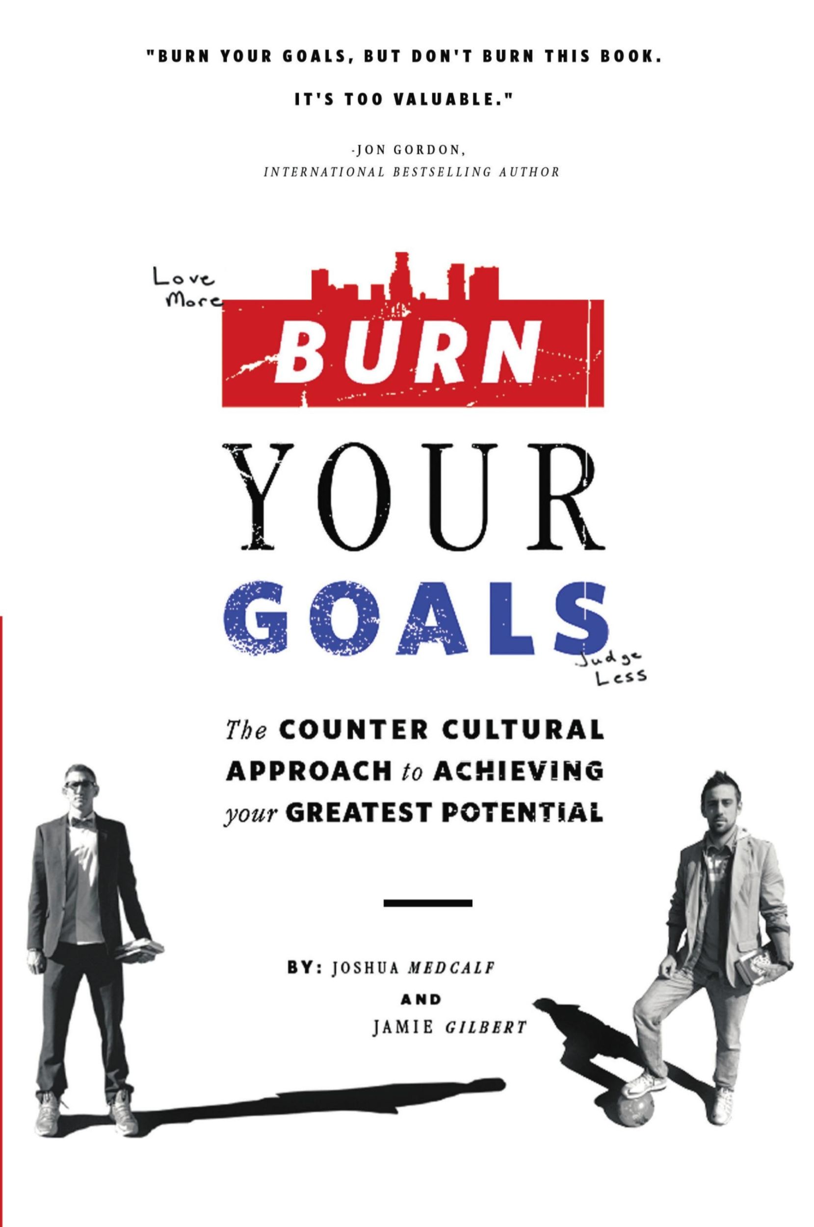 Cover: 9781483412443 | Burn Your Goals | Joshua Medcalf (u. a.) | Taschenbuch | Englisch