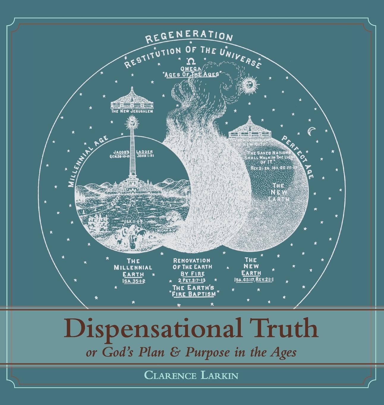 Cover: 9781626541078 | Dispensational Truth [with Full Size Illustrations], or God's Plan...