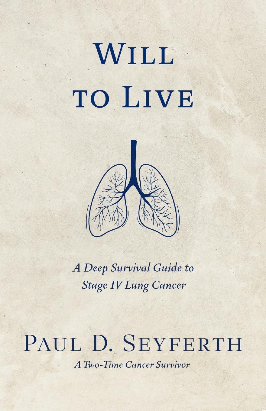 Cover: 9798891651791 | Will to Live | A Deep Survival Guide to Stage IV Lung Cancer | Buch