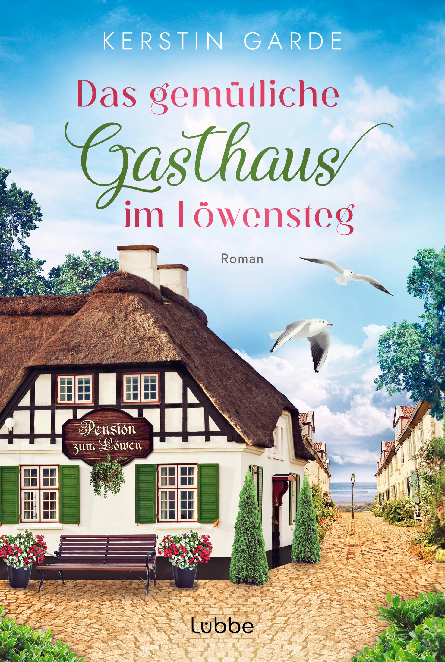 Cover: 9783404194179 | Das gemütliche Gasthaus im Löwensteg | Ostsee-Liebesroman | Garde