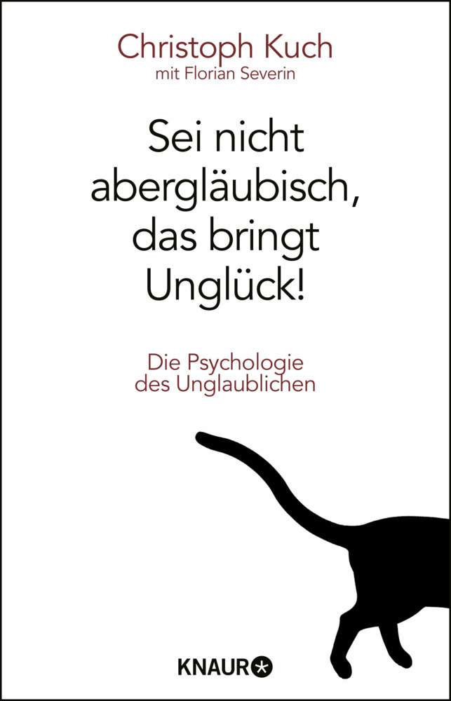 Cover: 9783426786925 | Sei nicht abergläubisch, das bringt Unglück! | Christoph Kuch | Buch