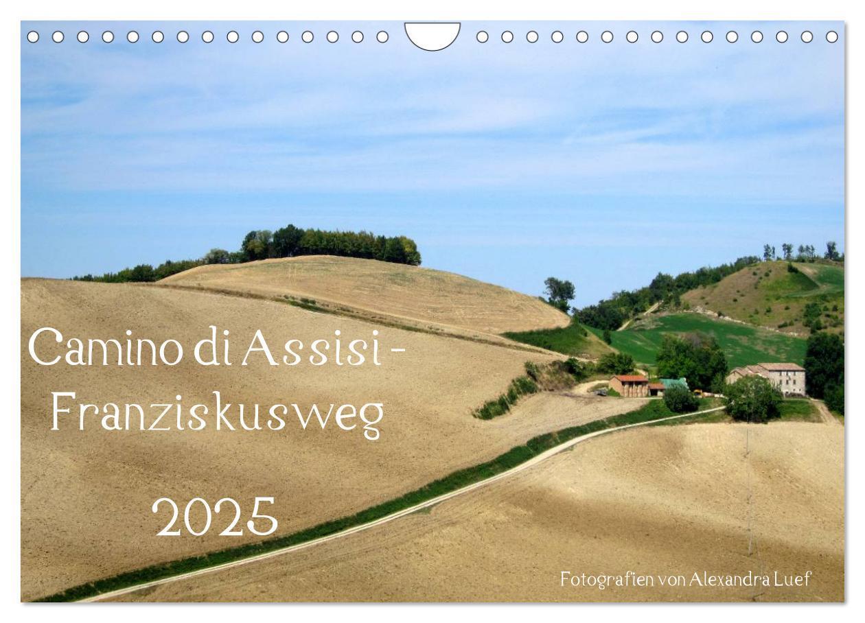 Cover: 9783435649747 | Camino di Assisi - Franziskusweg (Wandkalender 2025 DIN A4 quer),...