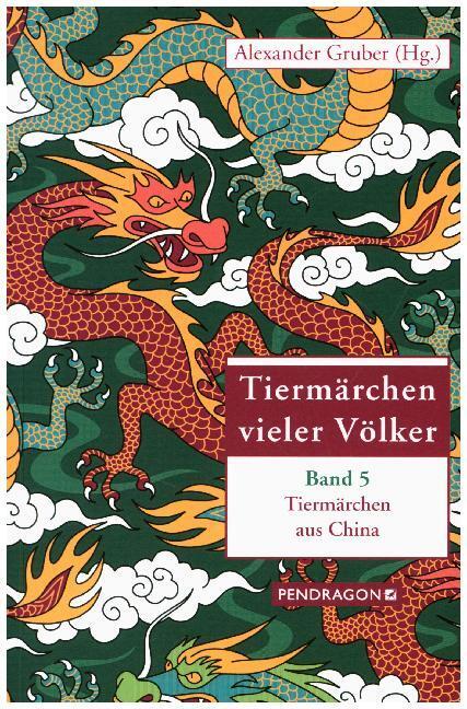 Cover: 9783865326393 | Tiermärchen aus China | Tiermärchen vieler Völker, Band 5 | Gruber