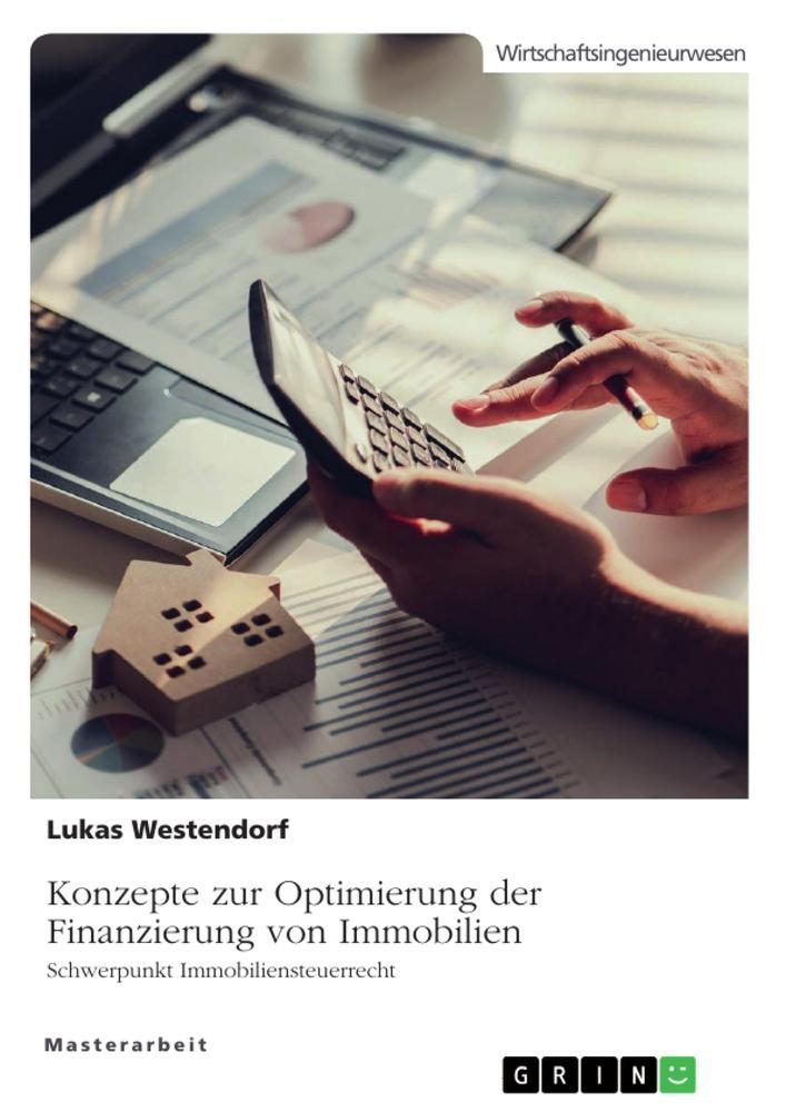 Cover: 9783346462060 | Konzepte zur Optimierung der Finanzierung von Immobilien....