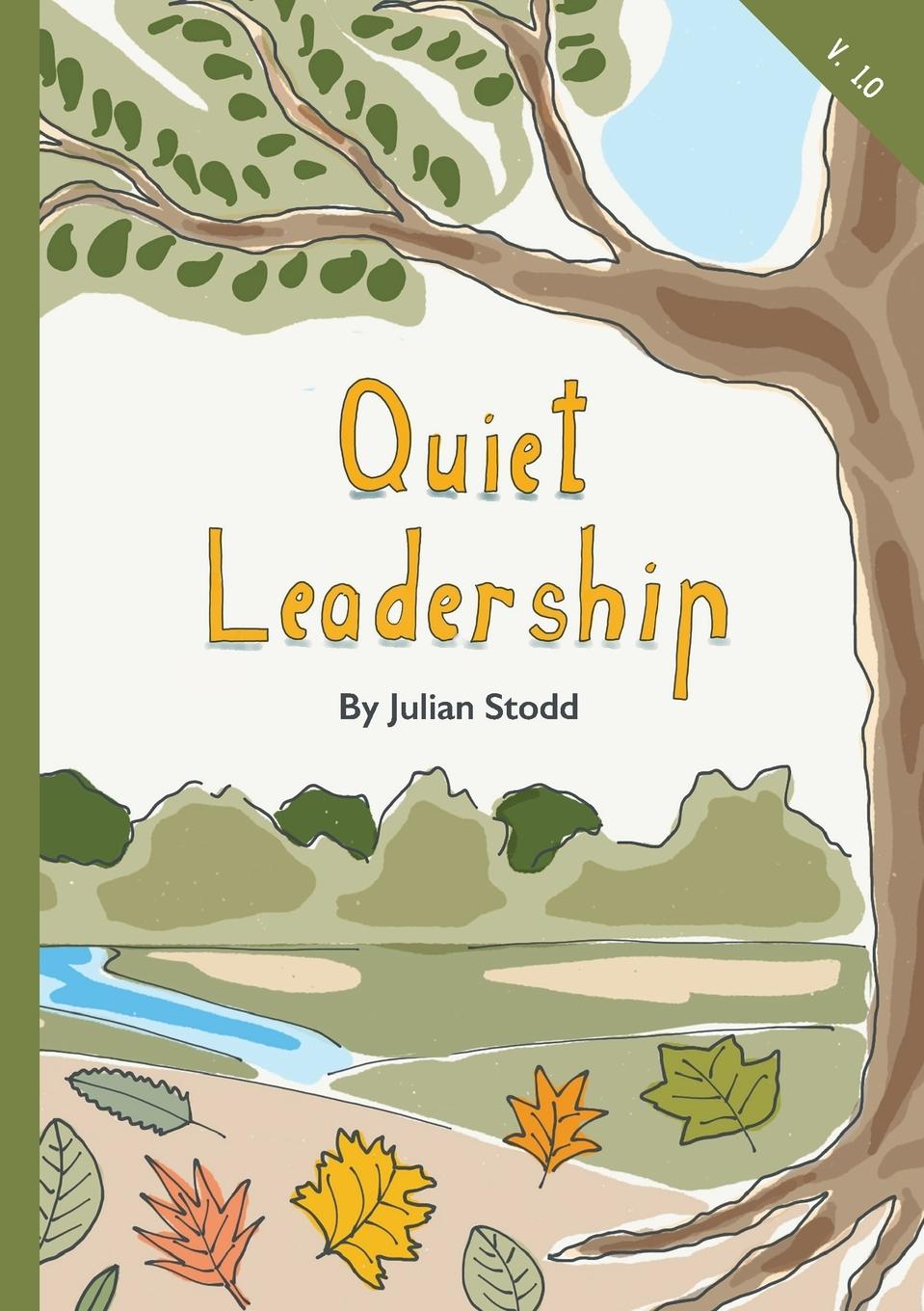 Cover: 9781838019624 | Quiet Leadership | Julian Stodd | Taschenbuch | Englisch | 2021