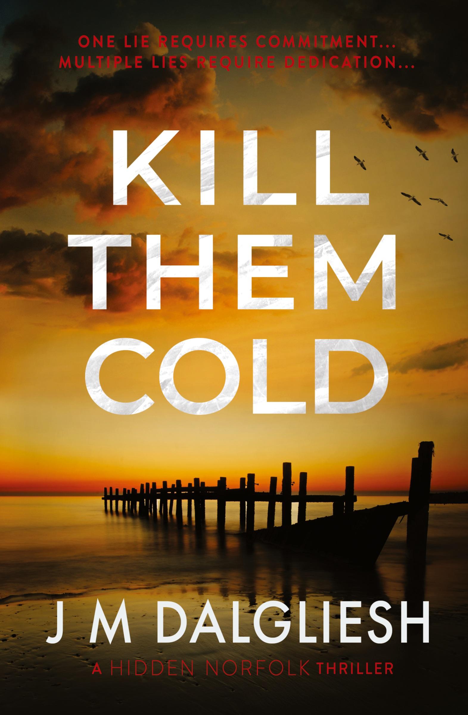 Cover: 9781800808546 | Kill Them Cold | J M Dalgliesh | Taschenbuch | Hidden Norfolk | 2021