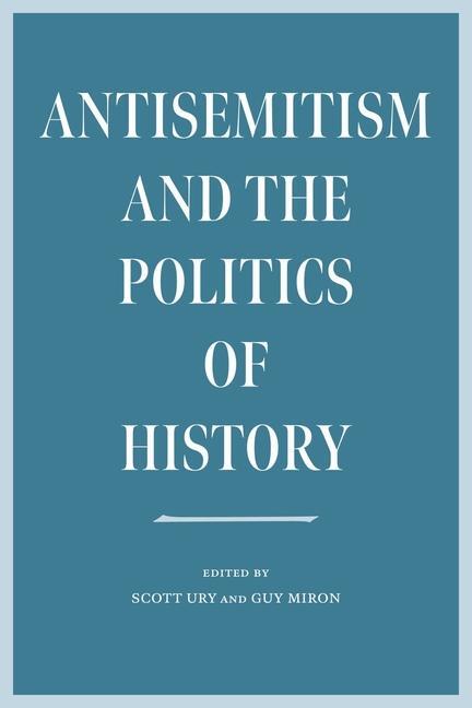 Cover: 9781684581801 | Antisemitism and the Politics of History | Guy Miron (u. a.) | Buch