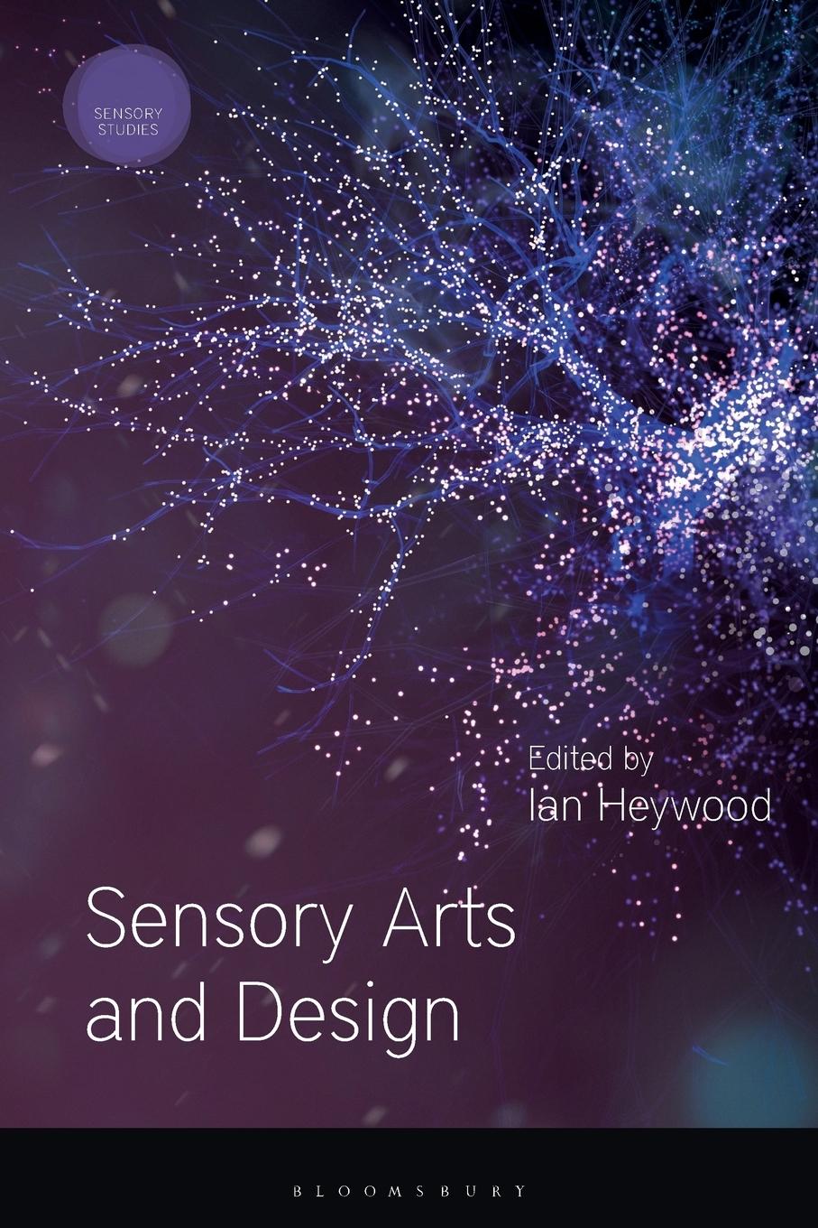 Cover: 9781350080102 | Sensory Arts and Design | Ian Heywood | Taschenbuch | Englisch | 2018