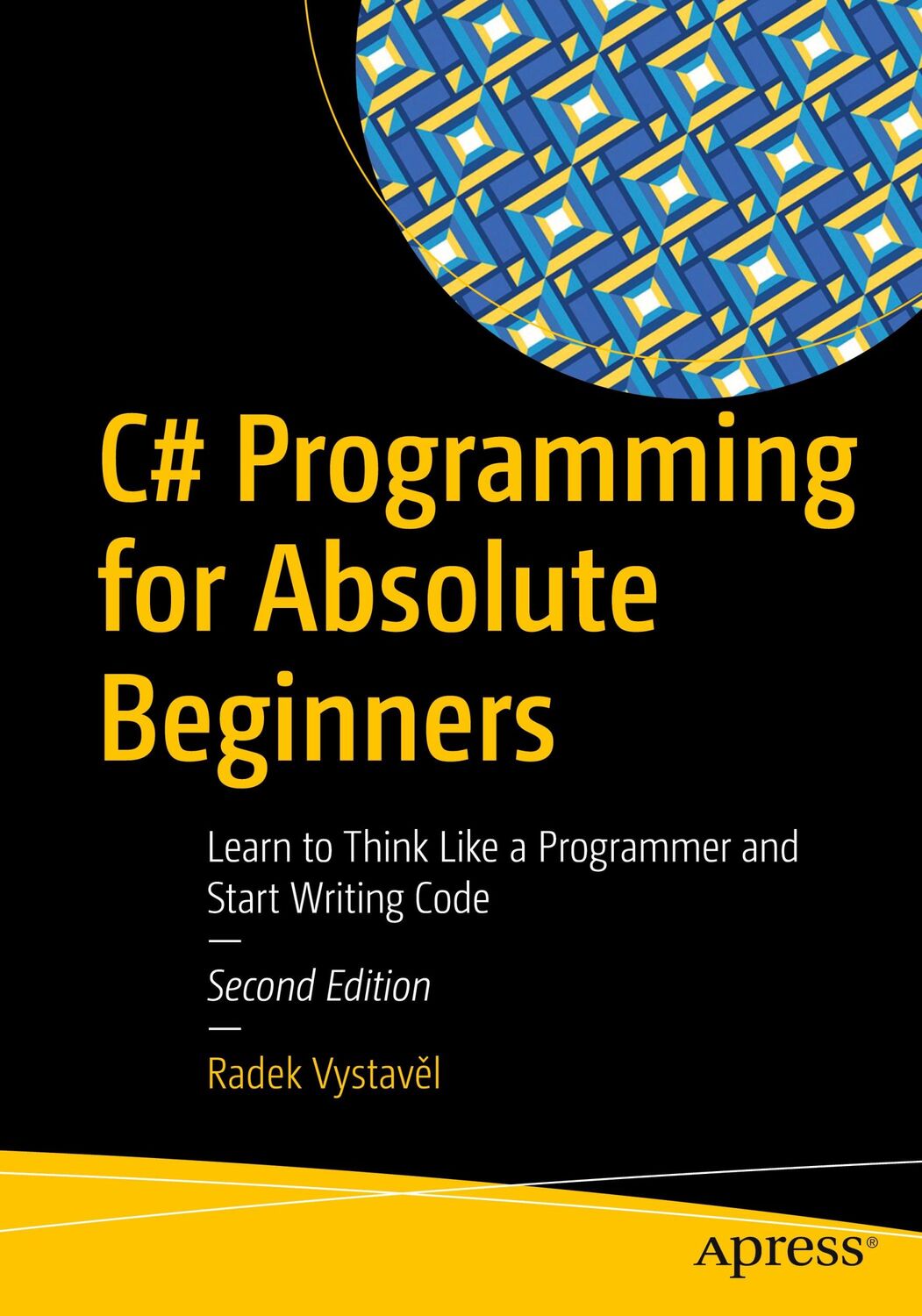 Cover: 9781484271469 | C# Programming for Absolute Beginners | Radek Vystave¿l | Taschenbuch