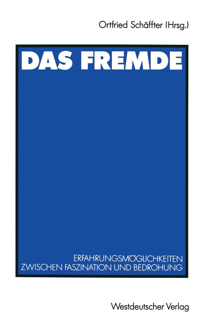 Cover: 9783531122458 | Das Fremde | Ortfried Schäffter | Taschenbuch | 240 S. | Deutsch