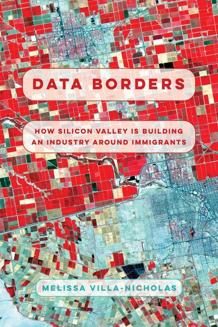 Cover: 9780520386075 | Data Borders | Melissa Villa-Nicholas | Taschenbuch | 2023