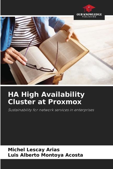 Cover: 9786207121885 | HA High Availability Cluster at Proxmox | Michel Lescay Arias (u. a.)