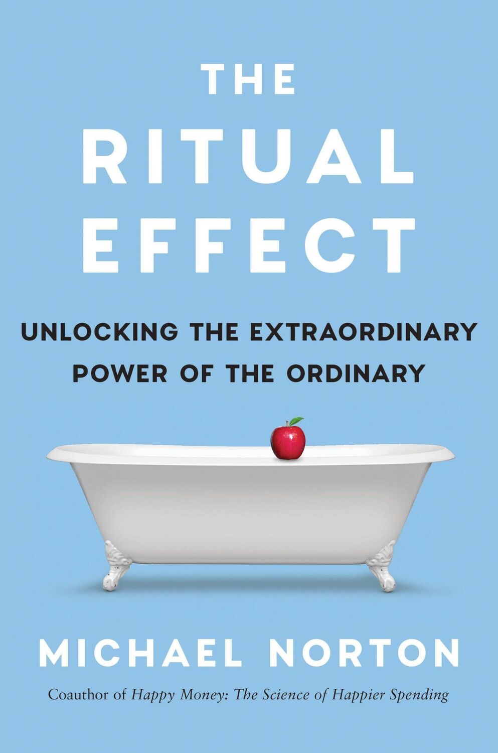 Cover: 9781668055830 | The Ritual Effect | Michael Norton | Taschenbuch | XII | Englisch