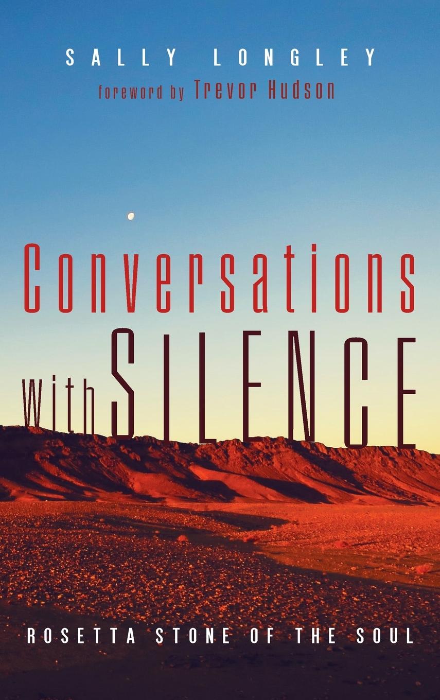 Cover: 9781725277762 | Conversations with Silence | Sally Longley | Buch | Englisch | 2021