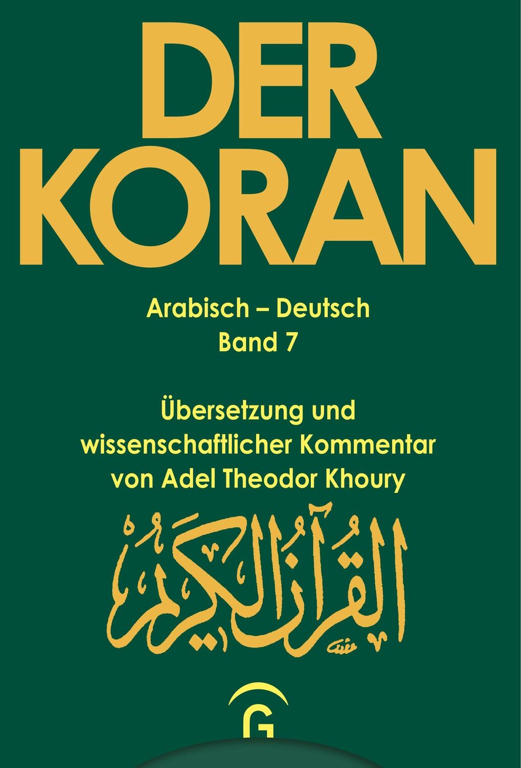 Cover: 9783579003429 | Sure 7,1 - 206. Sure 8,1 - 75. Sure 9,1 - 129 | Adel Theodor Khoury