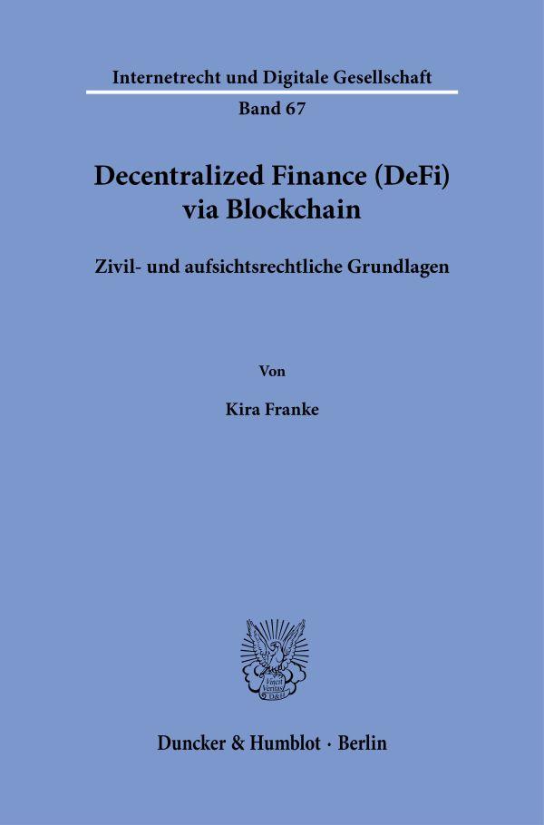 Cover: 9783428193080 | Decentralized Finance (DeFi) via Blockchain | Kira Franke | Buch