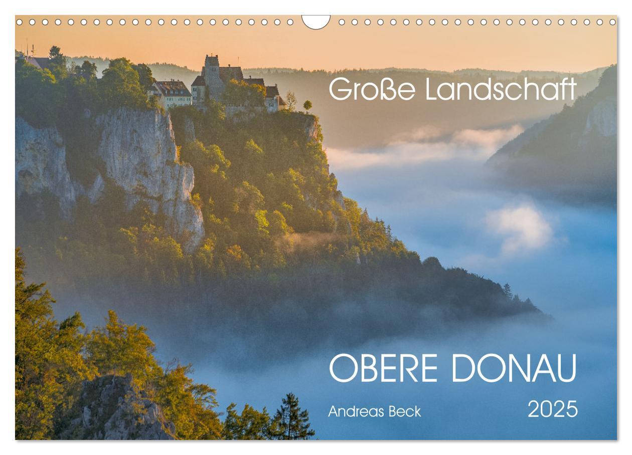 Cover: 9783383895289 | Große Landschaft Obere Donau (Wandkalender 2025 DIN A3 quer),...