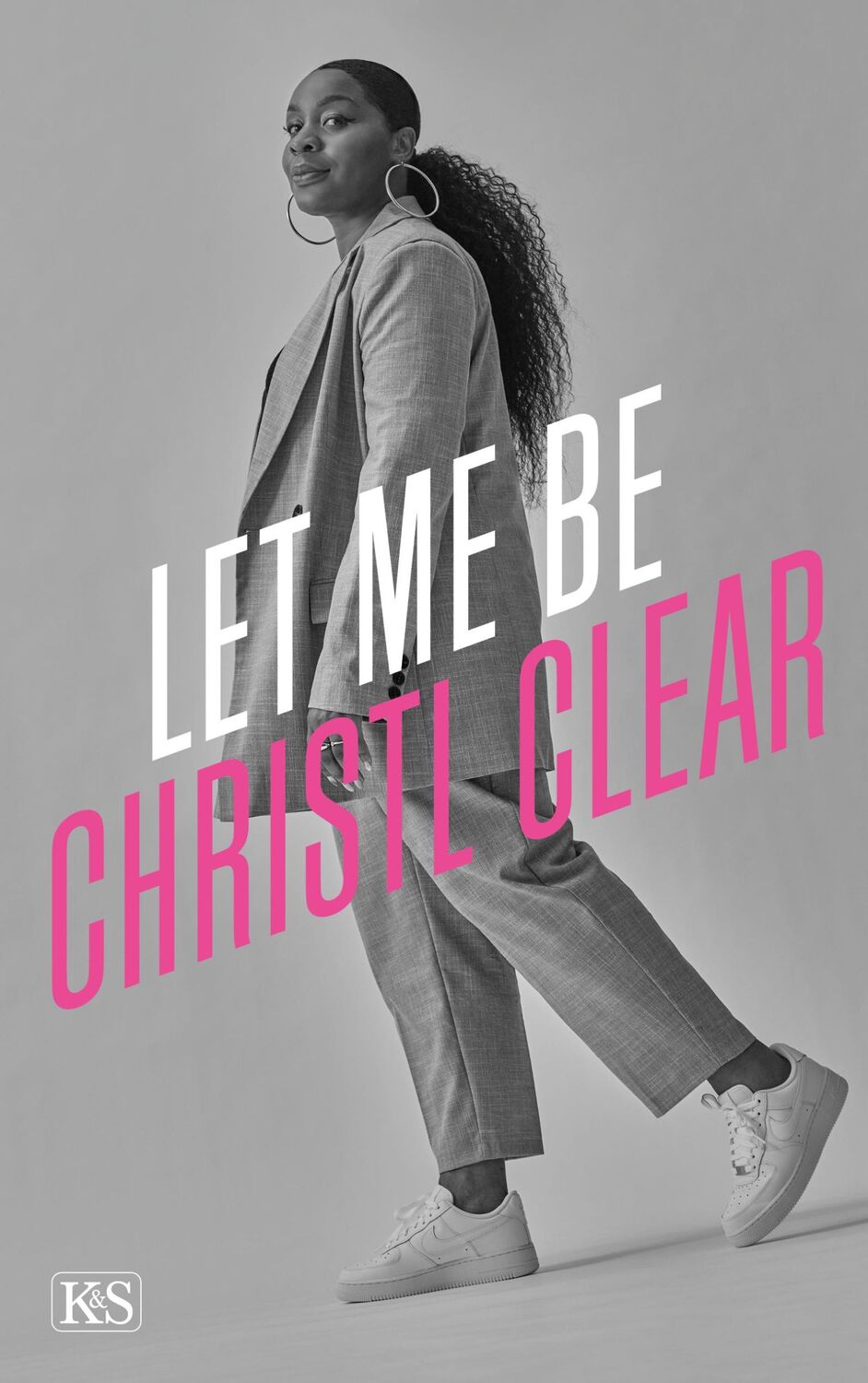 Cover: 9783218012874 | Let me be Christl Clear | Christl Clear | Buch | 160 S. | Deutsch