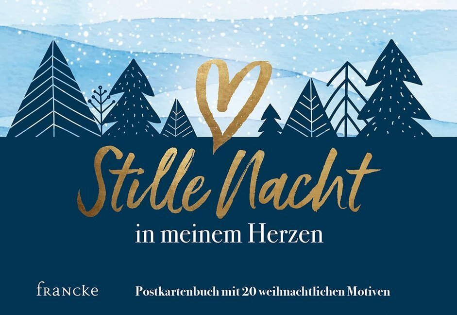 Cover: 9783963621673 | Stille Nacht in meinem Herzen | Buch | 2020 | Francke-Buch