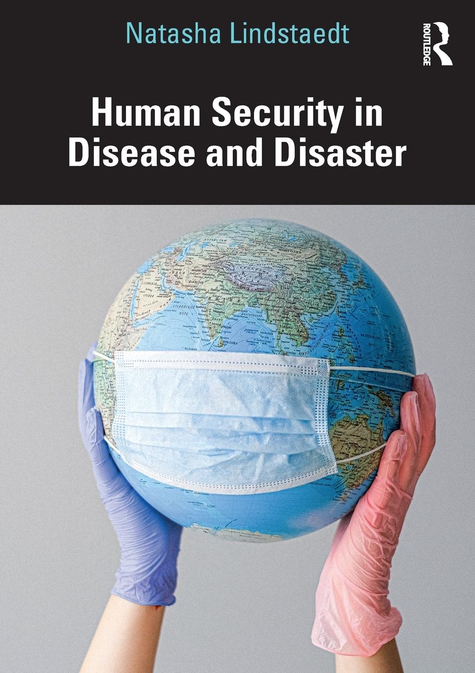 Cover: 9780367652975 | Human Security in Disease and Disaster | Natasha Lindstaedt | Buch