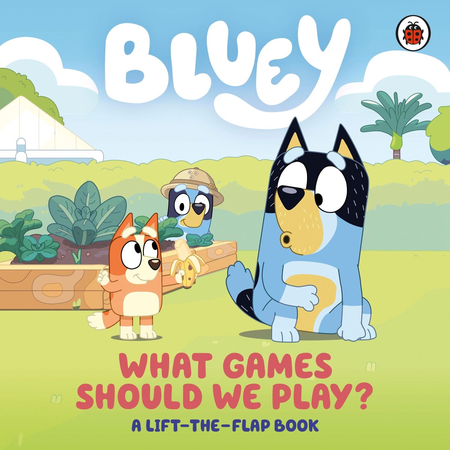 Cover: 9780241669754 | Bluey: What Games Should We Play? | A Lift-the-Flap Book | Bluey