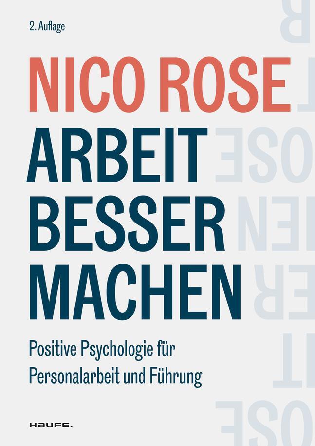 Cover: 9783648149713 | Arbeit besser machen | Nico Rose | Taschenbuch | Haufe Fachbuch | 2024