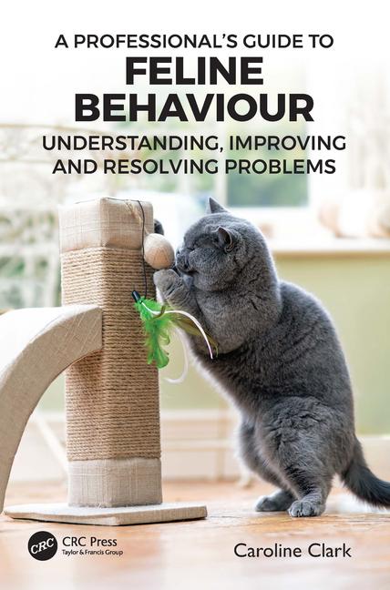 Cover: 9781032171999 | A Professional's Guide to Feline Behaviour | Caroline Clark | Buch