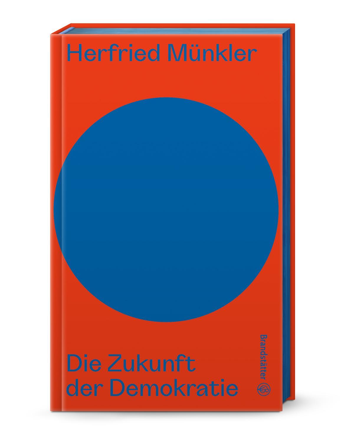 Cover: 9783710606519 | Die Zukunft der Demokratie | Herfried Münkler | Buch | Auf dem Punkt