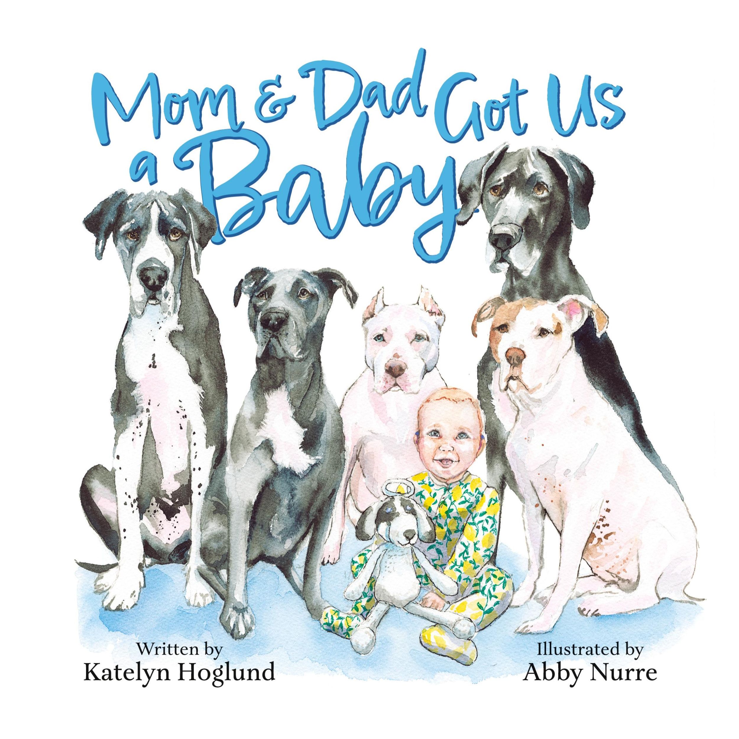 Cover: 9798822908413 | Mom and Dad Got Us a Baby | Katelyn Hoglund | Taschenbuch | Englisch