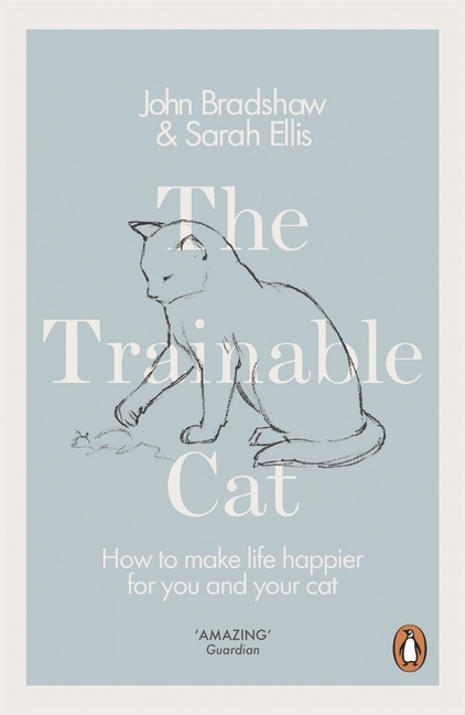 Cover: 9780141979328 | The Trainable Cat | How to Make Life Happier for You and Your Cat