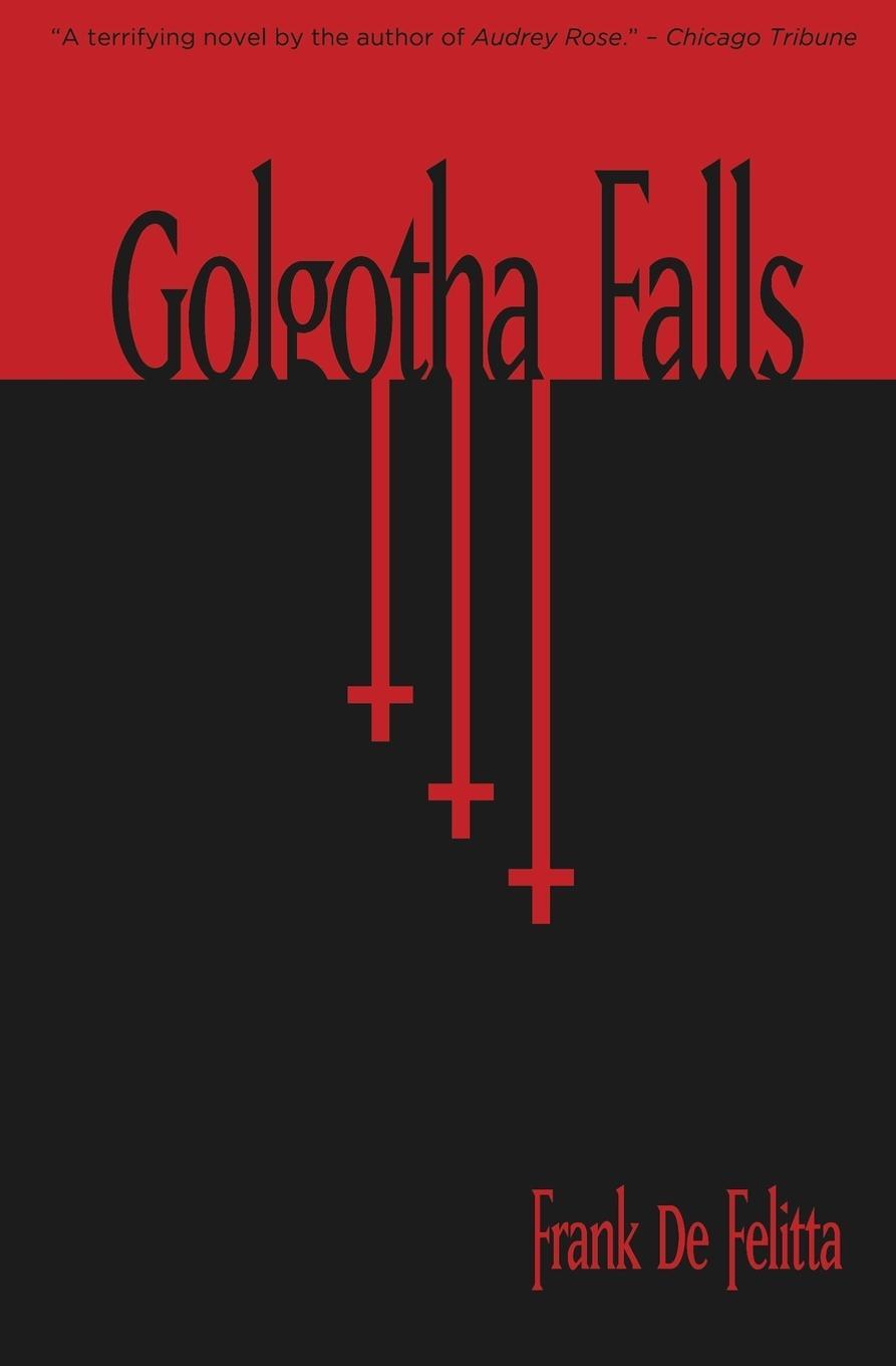 Cover: 9781941147405 | Golgotha Falls | Frank De Felitta | Taschenbuch | Paperback | Englisch