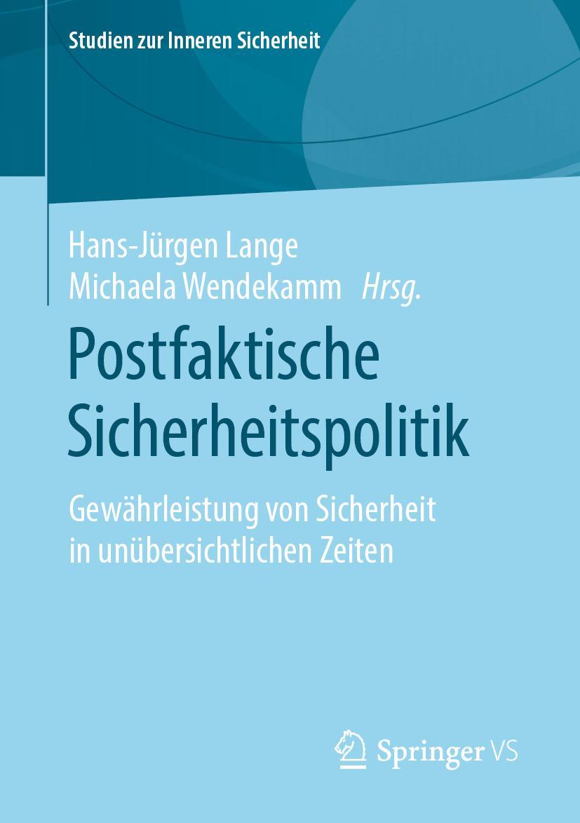 Cover: 9783658272807 | Postfaktische Sicherheitspolitik | Michaela Wendekamm (u. a.) | Buch