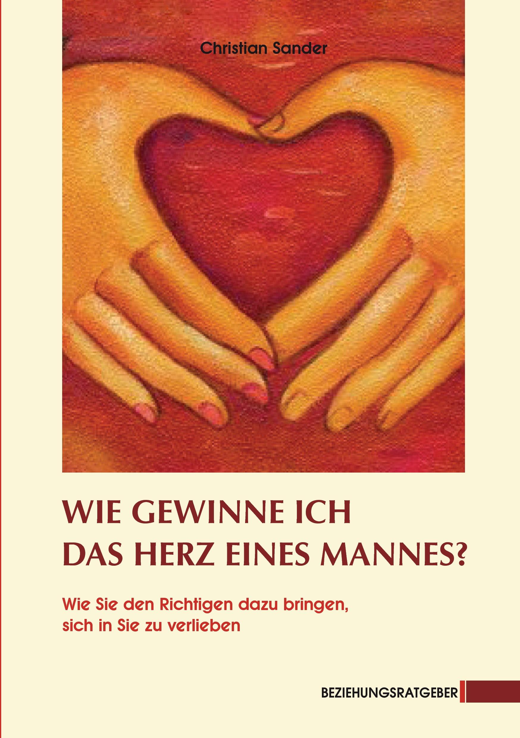 Cover: 9783037990001 | Wie gewinne ich das Herz eines Mannes? | Christian Sander | Buch