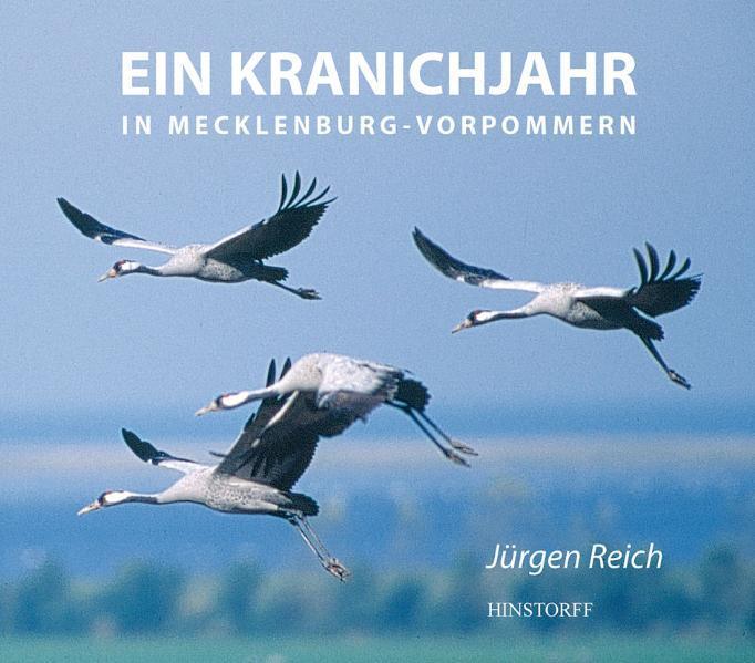 Cover: 9783356010367 | Ein Kranichjahr in Mecklenburg-Vorpommern | Jürgen Reich | Buch | 2012