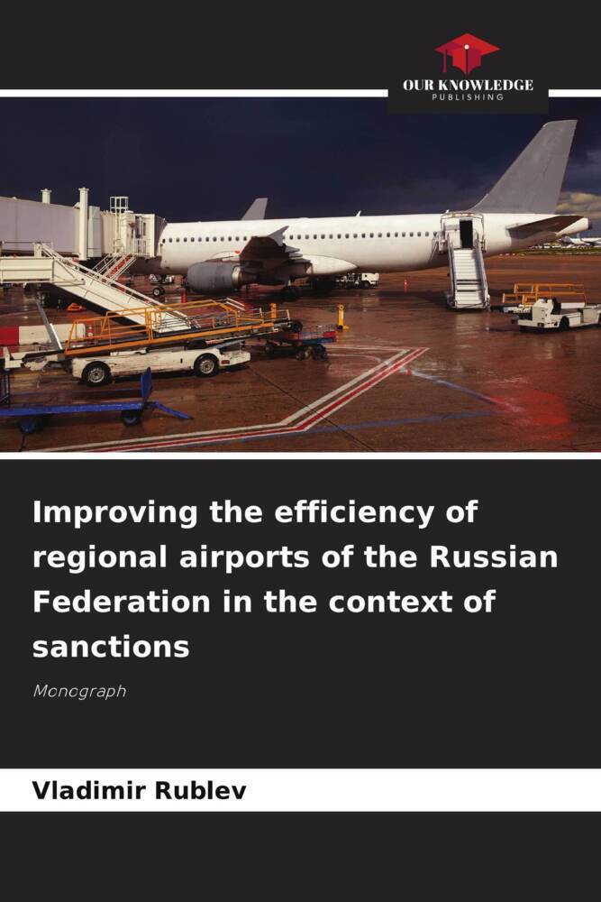 Cover: 9786205535790 | Improving the efficiency of regional airports of the Russian...