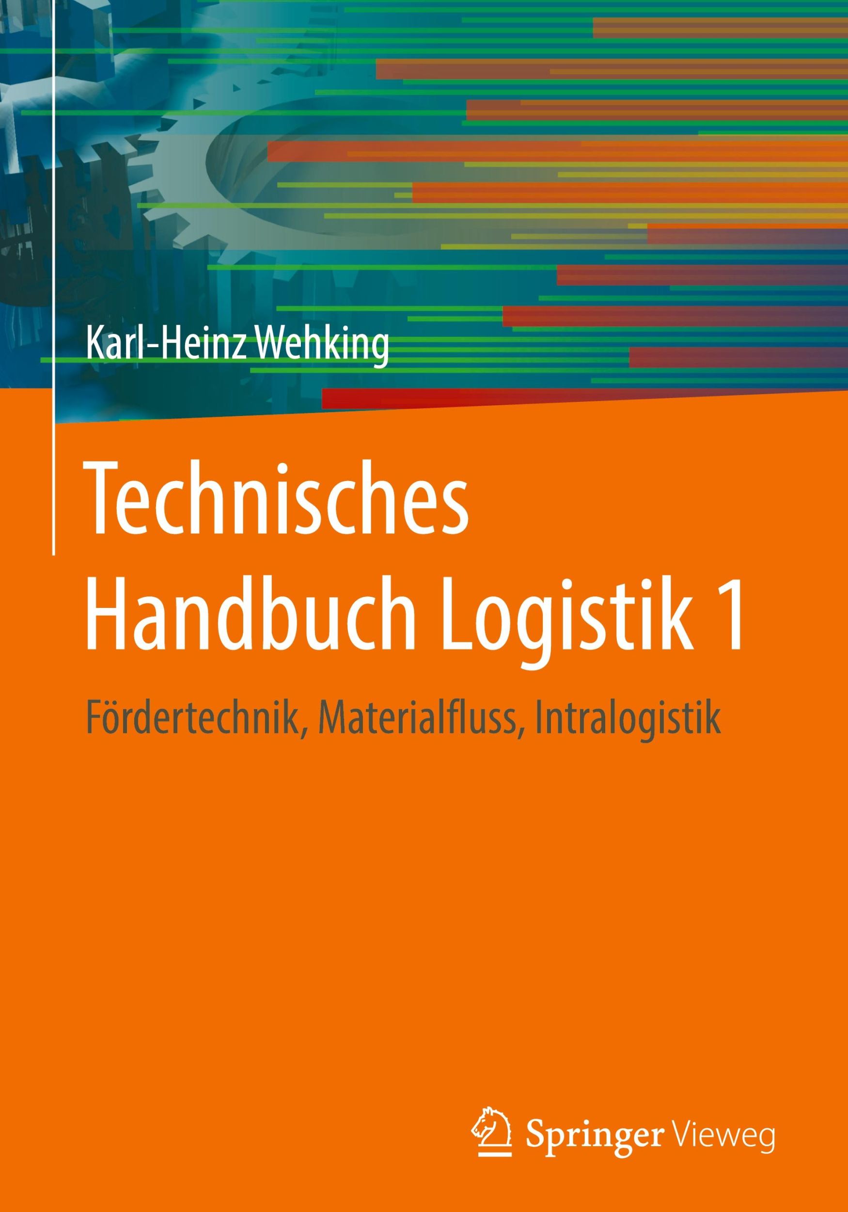 Cover: 9783662608661 | Technisches Handbuch Logistik 1 | Karl-Heinz Wehking | Buch | xlix