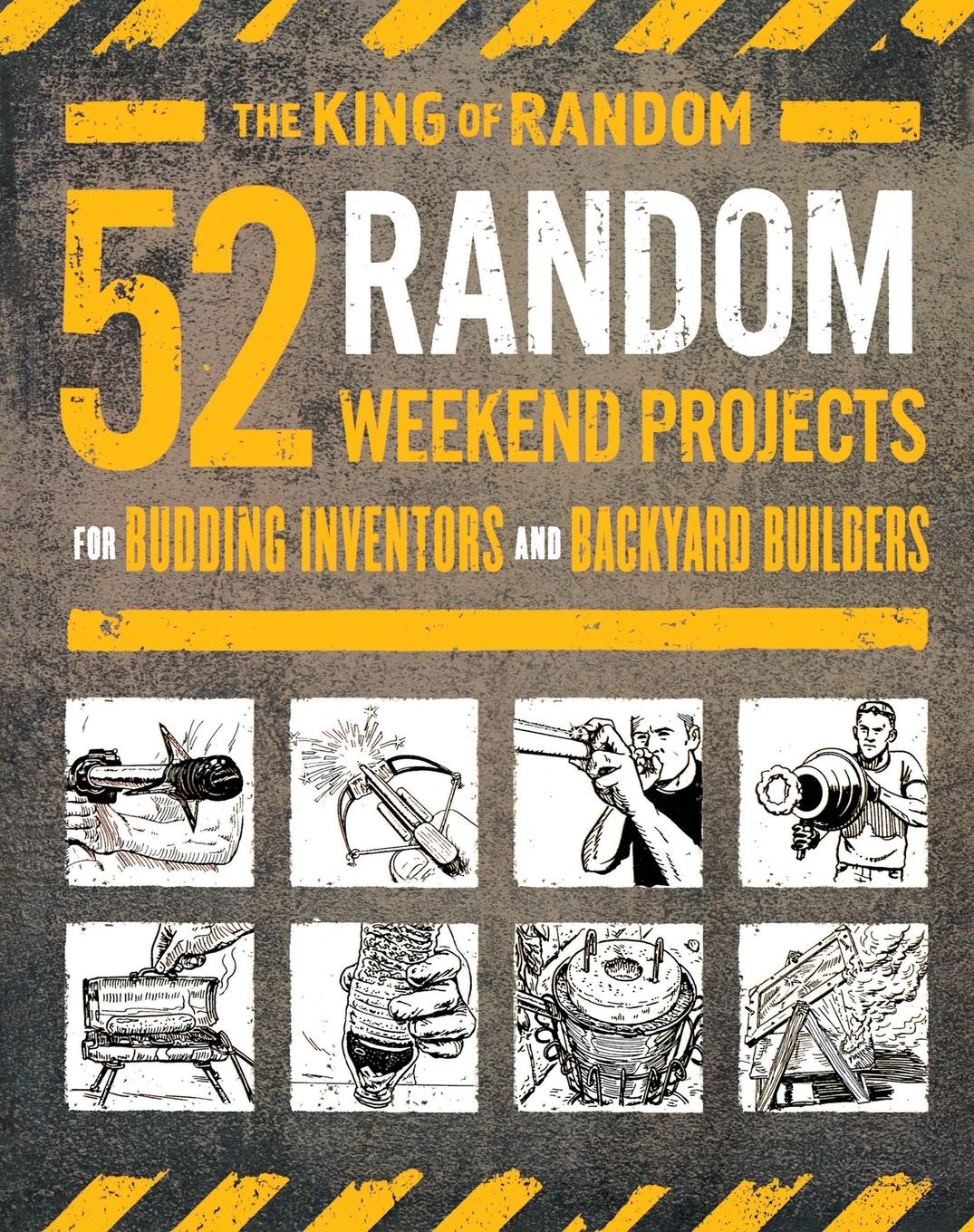 Cover: 9781250184504 | 52 Random Weekend Projects | 'The King Of Ra Thompson | Taschenbuch