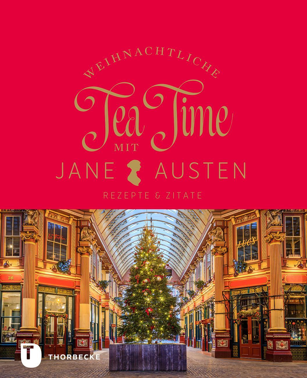 Cover: 9783799520560 | Weihnachtliche Tea Time mit Jane Austen | Rezepte &amp; Zitate | Buch