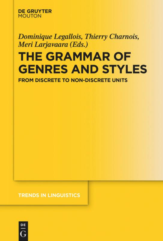 Cover: 9783110589689 | The Grammar of Genres and Styles | From Discrete to Non-Discrete Units