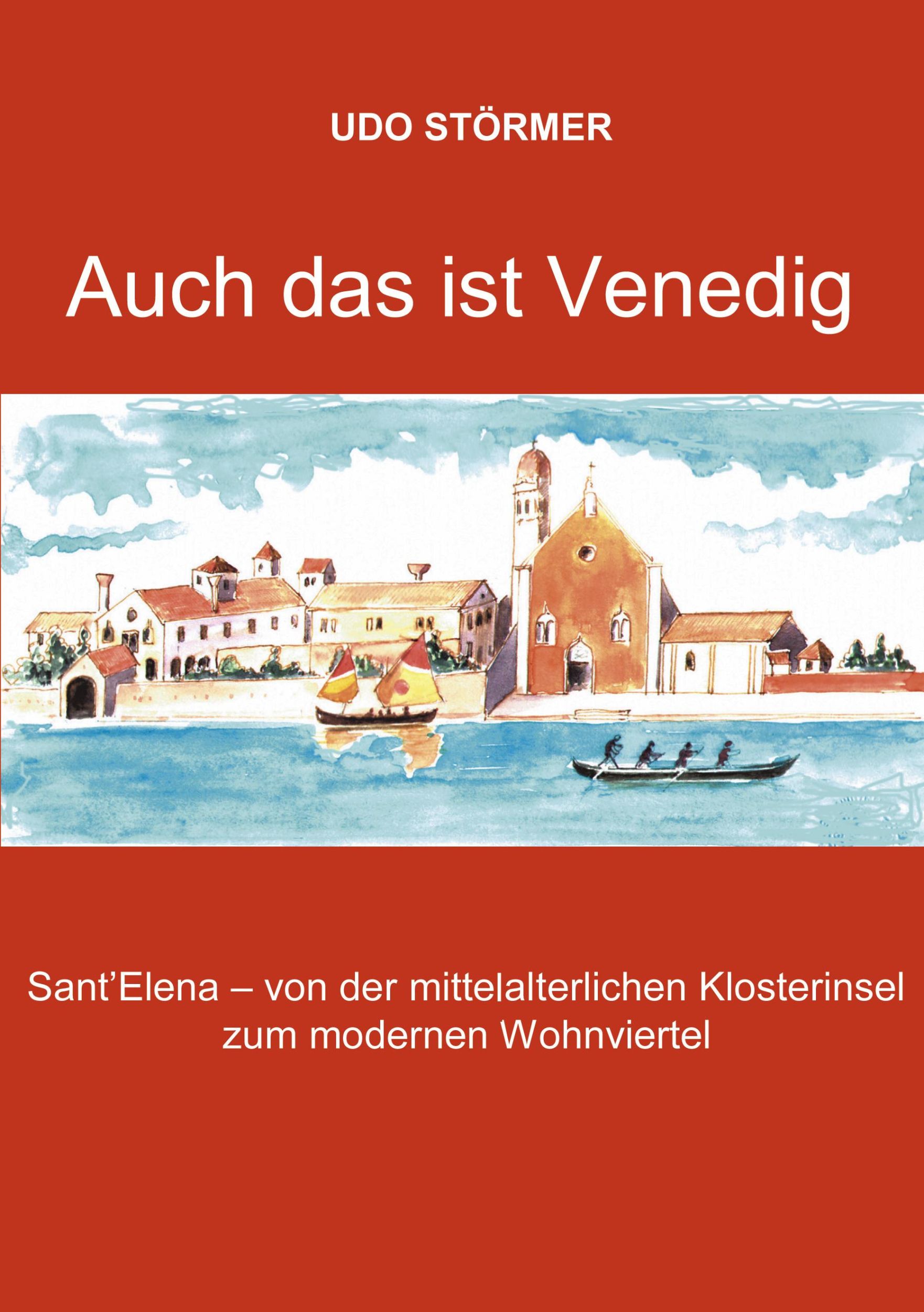 Cover: 9783833001321 | Auch das ist Venedig | Udo Störmer | Taschenbuch | Paperback | 124 S.