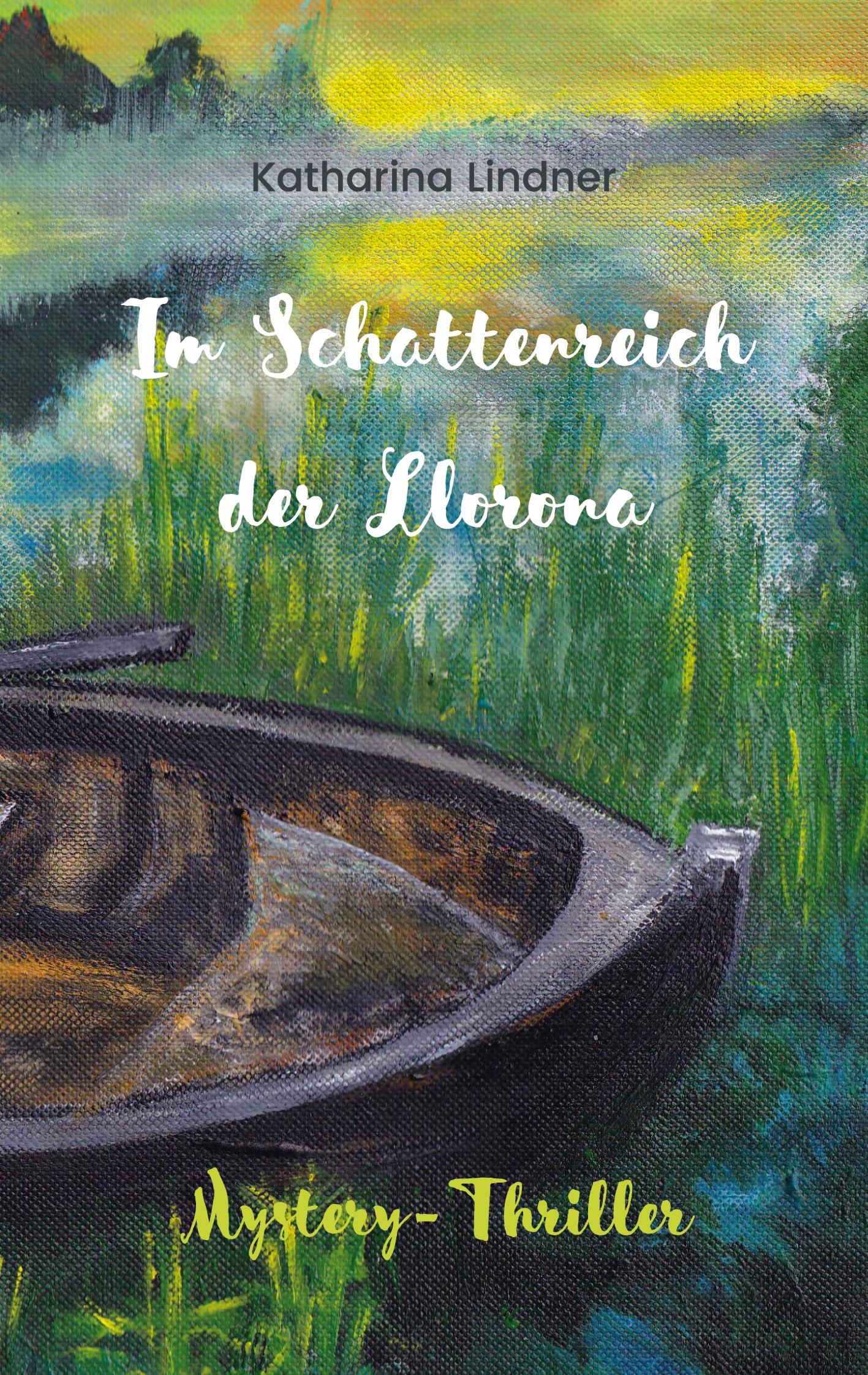 Cover: 9783740784737 | Im Schattenreich der Llorona | Katharina Lindner | Taschenbuch | 2021