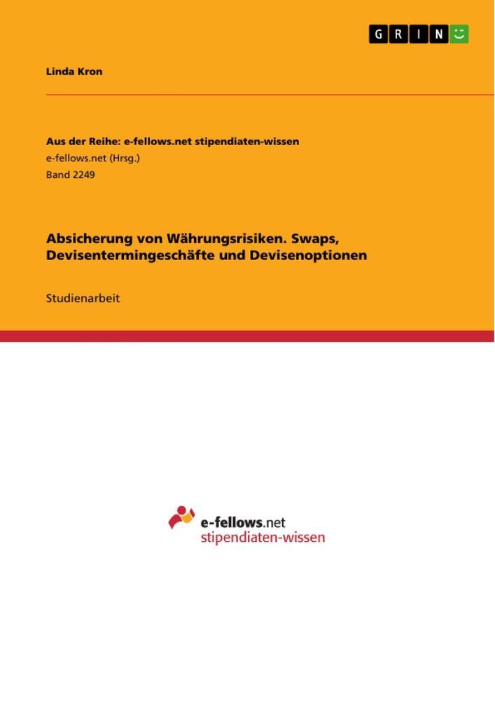 Cover: 9783668385306 | Absicherung von Währungsrisiken. Swaps, Devisentermingeschäfte und...