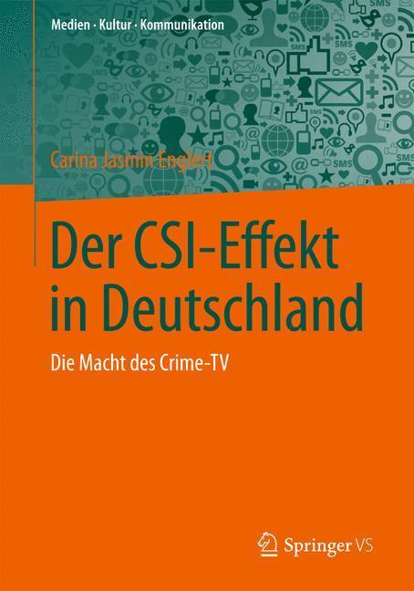 Cover: 9783658024147 | Der CSI-Effekt in Deutschland | Die Macht des Crime-TV | Englert