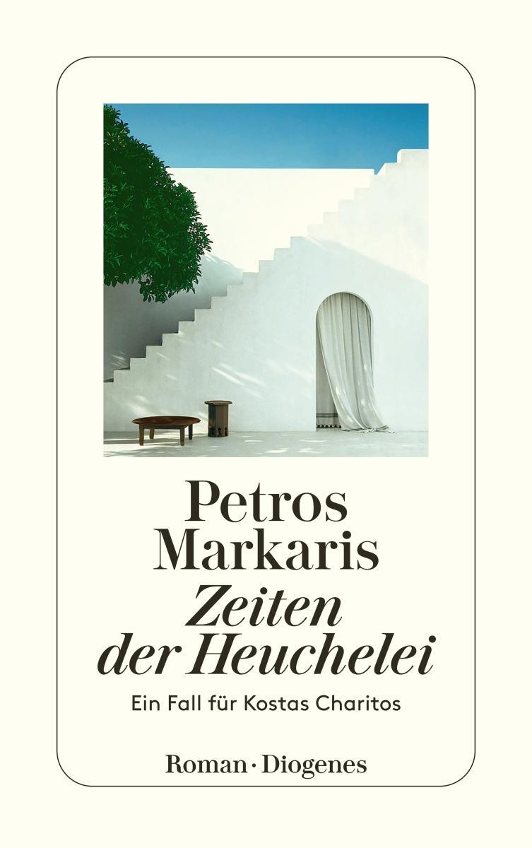 Cover: 9783257246384 | Zeiten der Heuchelei | Ein Fall für Kostas Charitos | Petros Markaris